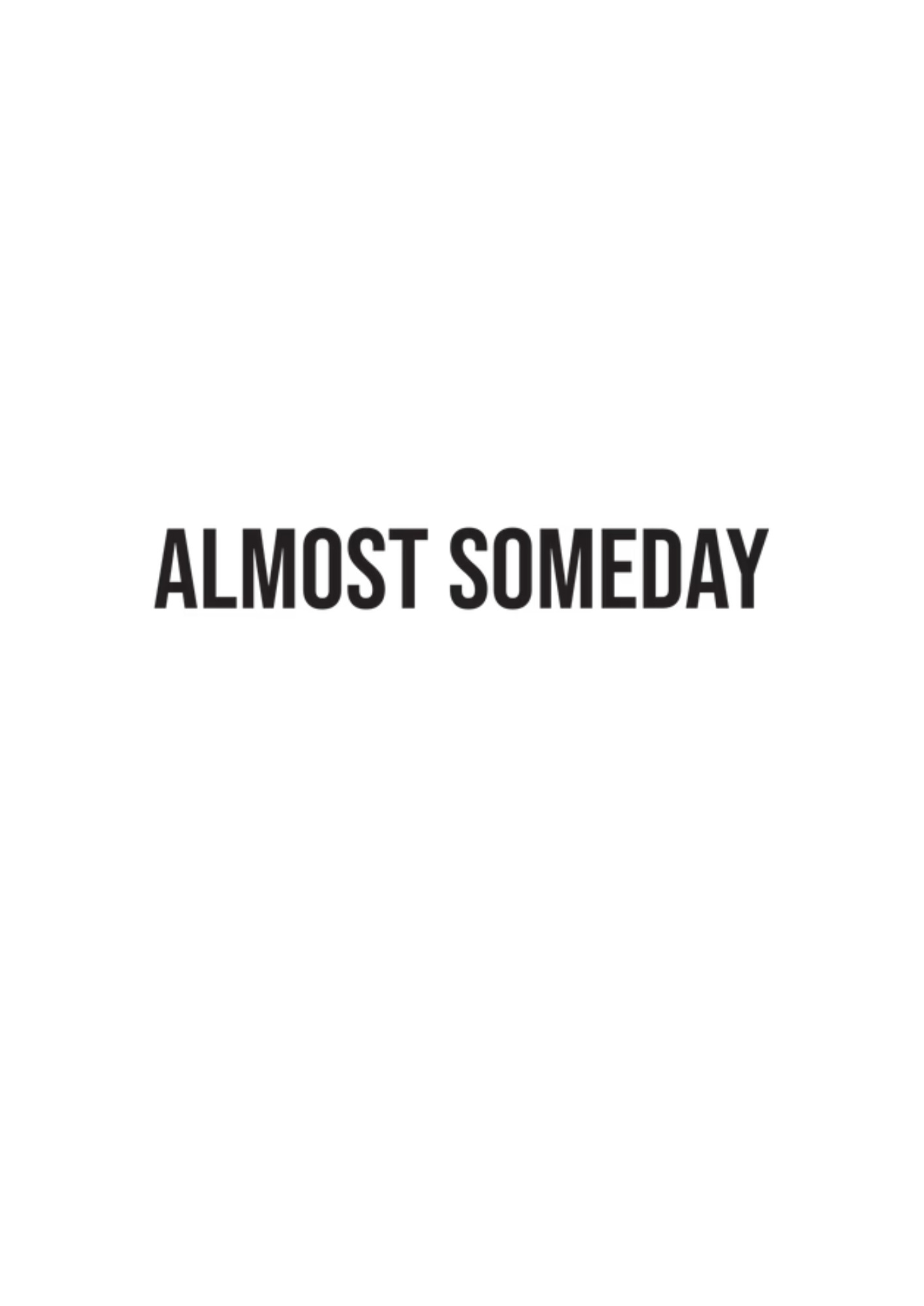 Almost Someday