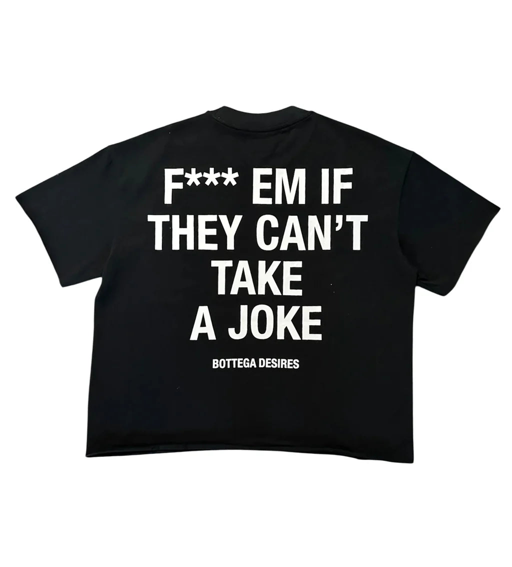 Bottega Desires Fck Em T-shirt