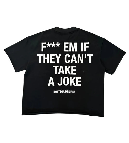 Bottega Desires Fck Em T-shirt