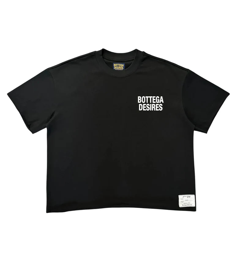 Bottega Desires Fck Em T-shirt
