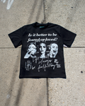 Plot Of Society Is It Better To Be Feared T-Shirt