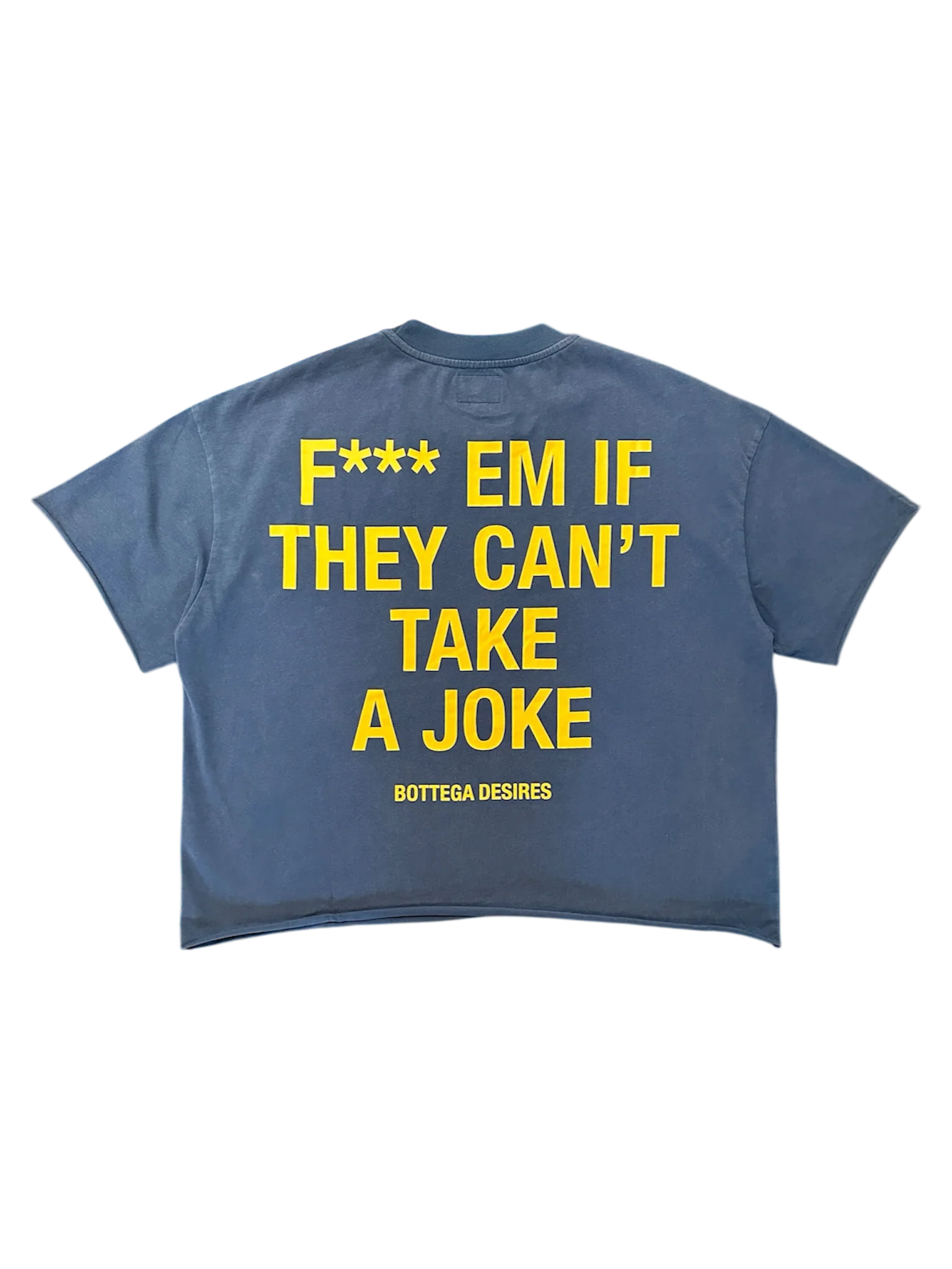 Bottega Desires Fck Em T-shirt